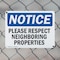 Signmission Please Respect Neighboring Properties, 24 in W x Rectangle, Plastic OS-2PACK-NS-P-1824-L-17568 - alternate 6